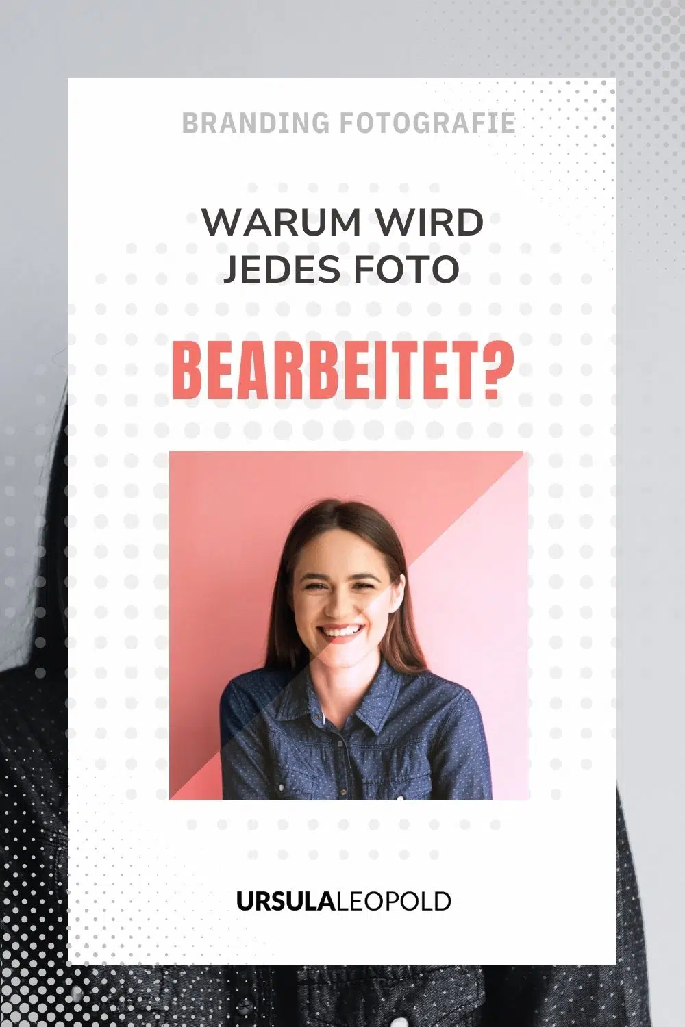 Pinterest Pin mit dem Text Warum wird jedes Foto bearbeitet